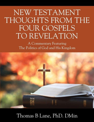 NEW TESTAMENT THOUGHTS FROM THE FOUR GOSPELS TO REVELATION