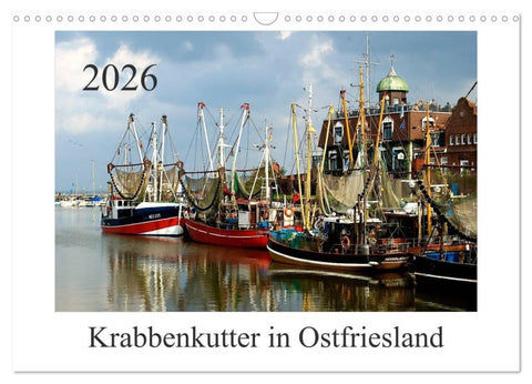 Krabbenkutter in Ostfriesland (Wandkalender 2026 DIN A3 quer), CALVENDO Monatskalender