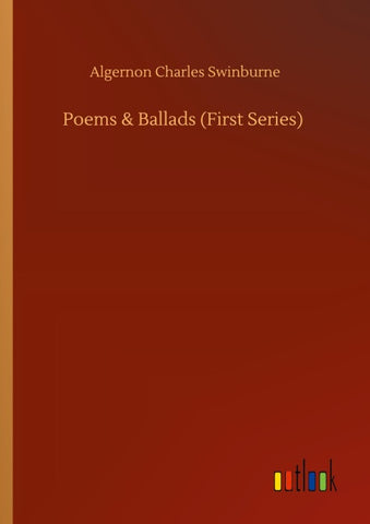 Poems & Ballads (First Series)