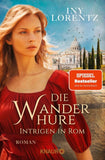Die Wanderhure. Intrigen in Rom