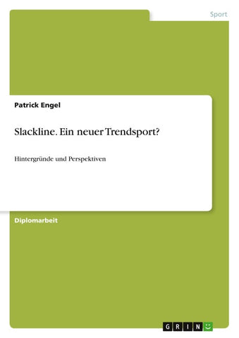 Slackline. Ein neuer Trendsport?
