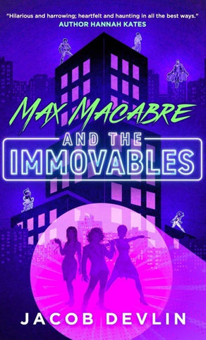 Max Macabre and the Immovables