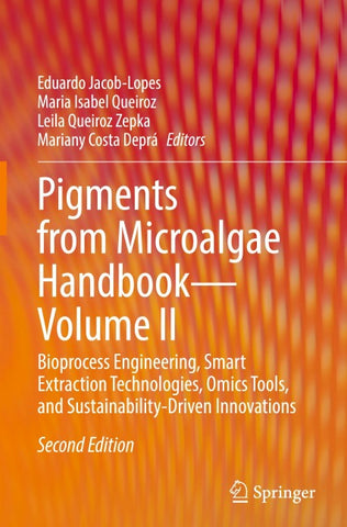 Pigments from Microalgae Handbook – Volume II