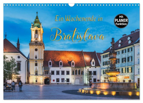 Ein Wochenende in Bratislava (Wandkalender 2026 DIN A3 quer), CALVENDO Monatskalender