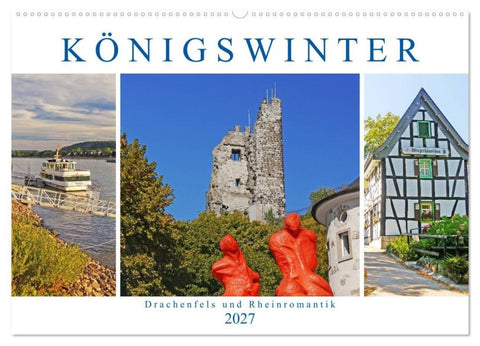 Königswinter. Drachenfels und Rheinromantik (Wandkalender 2027 DIN A2 quer), CALVENDO Monatskalender