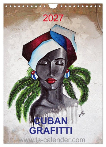 CUBAN GRAFITTI (Wandkalender 2027 DIN A4 hoch), CALVENDO Monatskalender