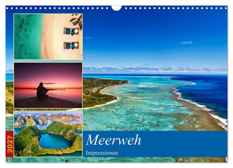 MEERweh Impressionen (Wandkalender 2027 DIN A3 quer), CALVENDO Monatskalender