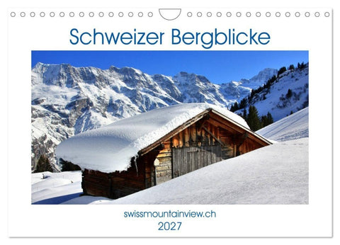 Schweizer Bergblicke (Wandkalender 2027 DIN A4 quer), CALVENDO Monatskalender