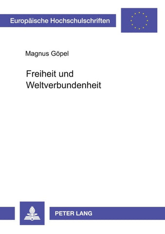 Freiheit und Weltverbundenheit
