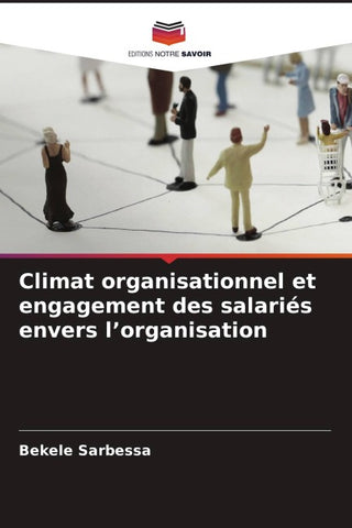 Climat organisationnel et engagement des salariés envers l'organisation