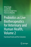 Probiotics as Live Biotherapeutics for Veterinary and Human Health, Volume 2