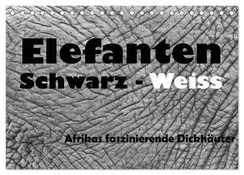 Elefanten Schwarz - Weiss (Tischkalender 2026 DIN A5 quer), CALVENDO Monatskalender