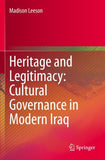 Heritage and Legitimacy: Cultural Governance in Modern Iraq