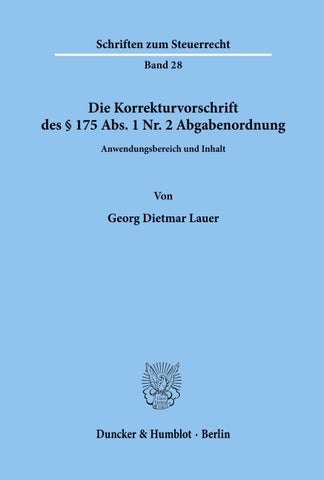 Die Korrekturvorschrift des § 175 Abs. 1 Nr. 2 Abgabenordnung.