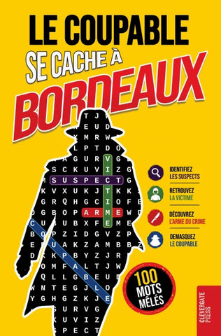 Le Coupable se cache à Bordeaux
