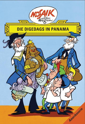 Mosaik. Amerika-Serie: Die Digedags in Panama, Bd. 12