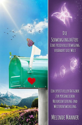 Die Schwingungshüter: Eine friedvolle Bewegung verändert die Welt