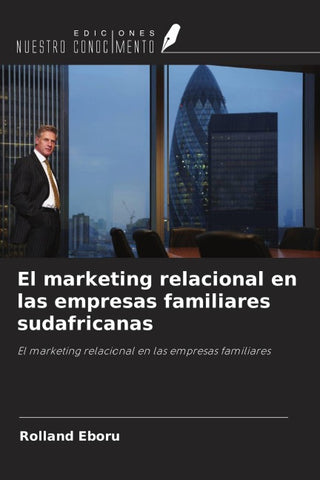 El marketing relacional en las empresas familiares sudafricanas