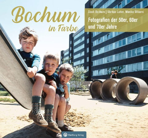 Bochum in Farbe - Die 50er, 60er und 70er Jahre