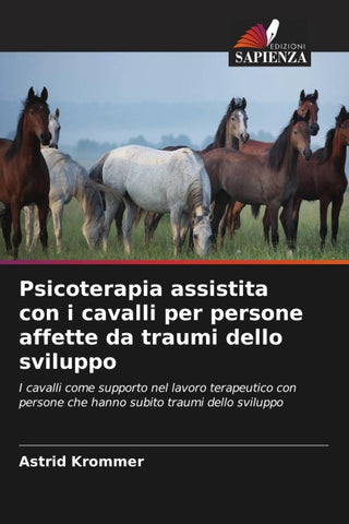 Psicoterapia assistita con i cavalli per persone affette da traumi dello sviluppo