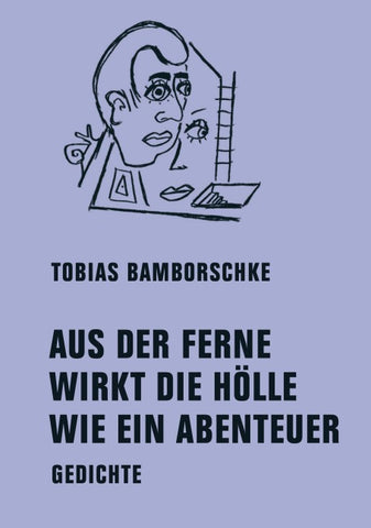 AUS DER FERNE WIRKT DIE HÖLLE WIE EIN ABENTEUER