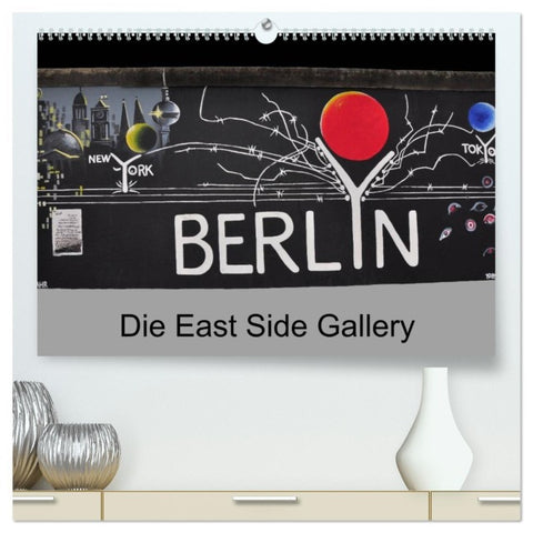 Berlin - Die East Side Gallery (hochwertiger Premium Wandkalender 2026 DIN A2 quer), Kunstdruck in Hochglanz