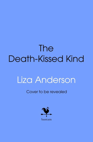 The Death-Kissed Kind