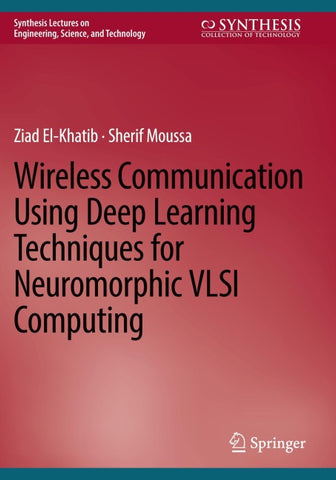 Wireless Communication Using Deep Learning Techniques for Neuromorphic VLSI Computing