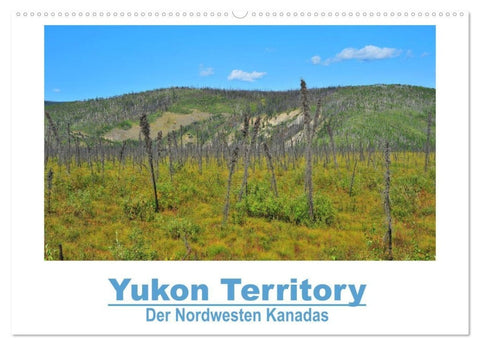 Yukon Territory - Der Nordwesten Kanadas (Wandkalender 2027 DIN A2 quer), CALVENDO Monatskalender