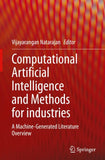 Computational Artificial Intelligence and Methods for industries