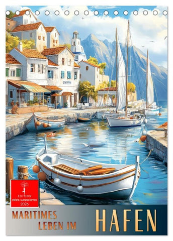 Maritimes Leben im Hafen (Tischkalender 2026 DIN A5 hoch), CALVENDO Monatskalender