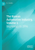 The Korean Automotive Industry, Volume 1
