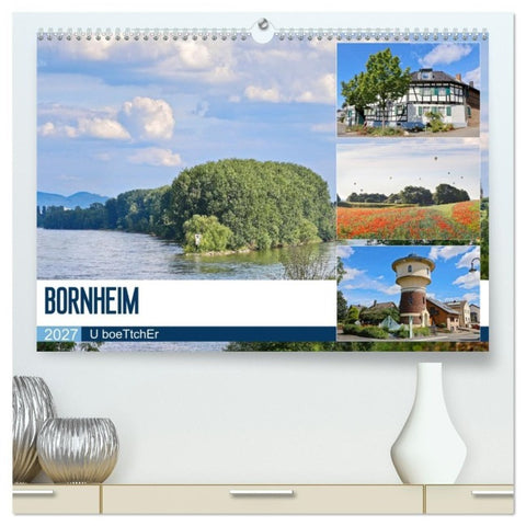 Bornheim (hochwertiger Premium Wandkalender 2027 DIN A2 quer), Kunstdruck in Hochglanz