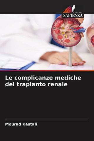 Le complicanze mediche del trapianto renale