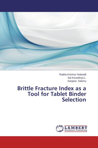 Brittle Fracture Index as a Tool for Tablet Binder Selection