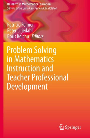 Problem Solving in Mathematics Instruction and Teacher Professional Development