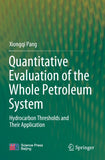 Quantitative Evaluation of the Whole Petroleum System