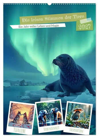 Die leisen Stimmen der Tiere (Wandkalender 2027 DIN A2 hoch), CALVENDO Monatskalender