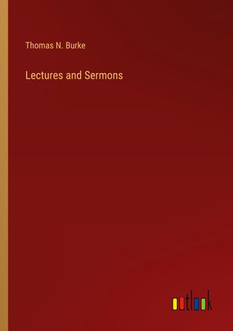 Lectures and Sermons