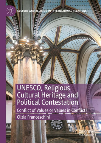 UNESCO, Religious Cultural Heritage and Political Contestation
