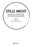 STILLE MACHT