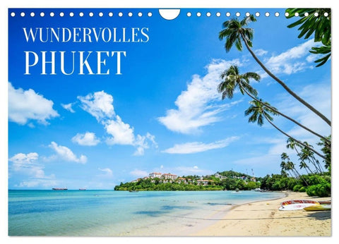 Wundervolles Phuket (Wandkalender 2027 DIN A4 quer), CALVENDO Monatskalender