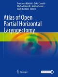 Atlas of Open Partial Horizontal Laryngectomy