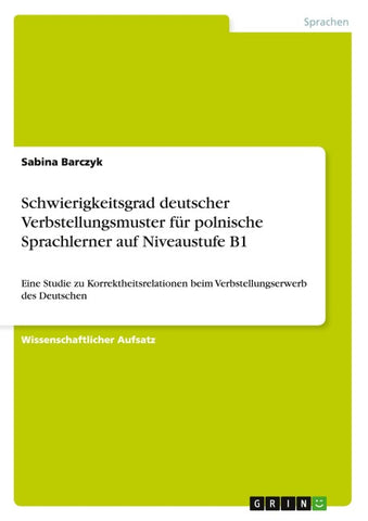 Schwierigkeitsgrad deutscher Verbstellungsmuster für polnische Sprachlerner auf Niveaustufe B1
