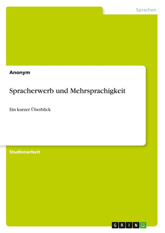 Spracherwerb und Mehrsprachigkeit