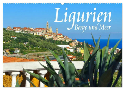 Ligurien - Berge und Meer (Wandkalender 2026 DIN A2 quer), CALVENDO Monatskalender