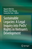 Sustainable Legacies: A Legal Inquiry into PwDs’ Rights in Vietnam’s Development