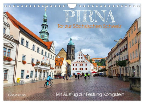 Pirna - Tor zur Sächsischen Schweiz (Wandkalender 2027 DIN A4 quer), CALVENDO Monatskalender