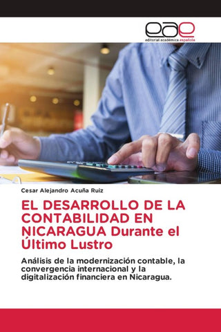 EL DESARROLLO DE LA CONTABILIDAD EN NICARAGUA Durante el Último Lustro