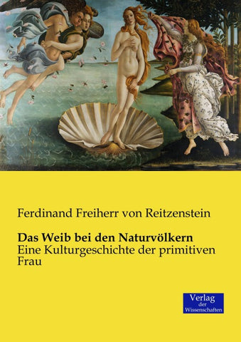Das Weib bei den Naturvölkern